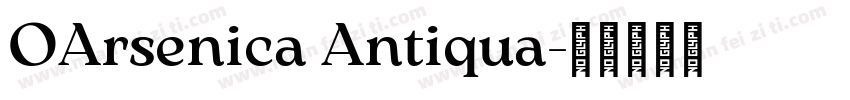 OArsenica Antiqua字体转换